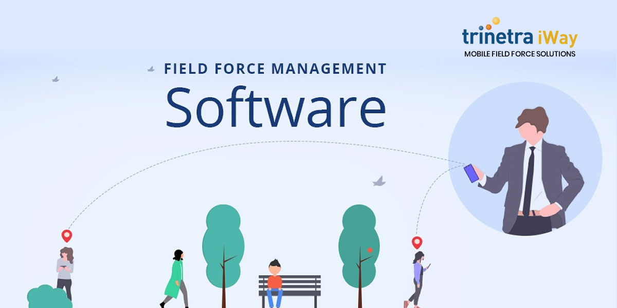 How Field Force Management Software is Enhanced by Business Intelligence